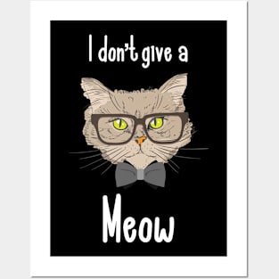 I don't give a meow cute cat Posters and Art